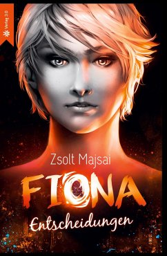 Fiona - Entscheidungen - Majsai, Zsolt
