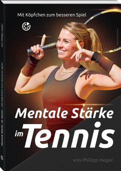 Mentale Stärke im Tennis - Heger, Philipp