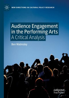 Audience Engagement in the Performing Arts - Walmsley, Ben