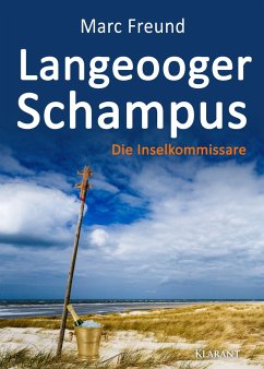 Langeooger Schampus. Ostfrieslandkrimi - Freund, Marc