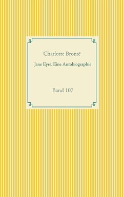 Jane Eyre. Eine Autobiographie - Brontë, Charlotte