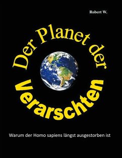 Der Planet der Verarschten - W., Robert