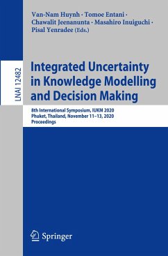 Integrated Uncertainty in Knowledge Modelling and Decision Making