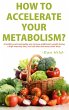 How to Accelerate Your Metabolism? - Bild 1
