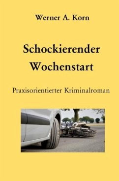 Schockierender Wochenstart - Korn, Werner A.