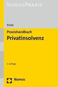 Praxishandbuch Privatinsolvenz - Frind, Frank