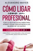 Cómo Ligar como un Profesional (eBook, ePUB)