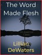 The Word Made Flesh (eBook, ePUB) - Bild 1