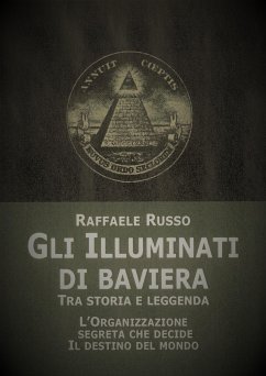 Gli Illuminati di Baviera (eBook, ePUB) - Russo, Raffaele