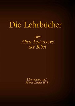 Die Lehrbücher des Alten Testaments der Bibel (eBook, ePUB)