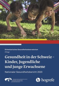 Gesundheit in der Schweiz - Kinder, Jugendliche und junge Erwachsene (eBook, PDF)