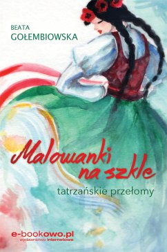 Malowanki na szkle (eBook, ePUB) - Gołembiowska, Beata