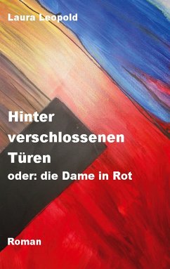 Hinter verschlossenen Türen oder: die Dame in Rot (eBook, ePUB)