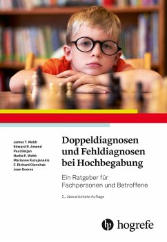 Doppeldiagnosen und Fehldiagnosen bei Hochbegabung (eBook, PDF) - Amend, Erward R.; Beljean, Paul; E. Webb, Nadia; Kuzujanakis, Marianne; Richar; Tucson, Az; Webb, James T.