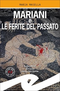 Mariani e le ferite del passato (eBook, ePUB) - Masella, Maria