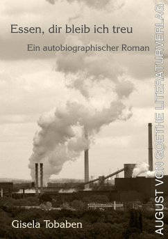 Essen, dir bleib ich treu (eBook, ePUB) - Tobaben, Gisela