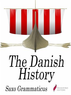 The Danish history (eBook, ePUB) - Grammaticus, Saxo