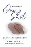 You've Got One Shot (eBook, ePUB)