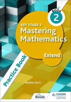 Key Stage 3 Mastering Mathematics Extend Practice Book 2 (eBook, ePUB) - Davis, Heather