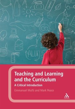 Teaching and Learning and the Curriculum (eBook, ePUB) - Mufti, Emmanuel; Peace, Mark