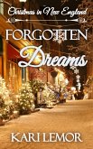 Forgotten Dreams: Christmas in New England (Storms of New England, #3.5) (eBook, ePUB) Forgotten Dreams: Christmas in New England (Storms of New England, #3.5) (eBook, ePUB)