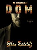 A Darker Dom (eBook, ePUB)