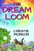 The Dream Loom (eBook, ePUB) The Dream Loom (eBook, ePUB)