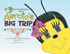 Aerola's Big Trip (eBook, ePUB) - Cox, Lakawthra; Moscatello, Ramona; Moscatello, Lathanise