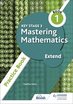Key Stage 3 Mastering Mathematics Extend Practice Book 1 (eBook, ePUB) - Davis, Heather