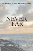 Never Far (eBook, ePUB)