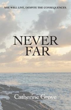 Never Far (eBook, ePUB) - Grove, Catherine