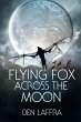 Flying Fox Across the Moon (eBook, ePUB) - Bild 1