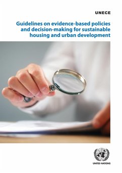Guidelines on Evidence-based Policies and Decision-making for Sustainable Housing and Urban Development (eBook, PDF)
