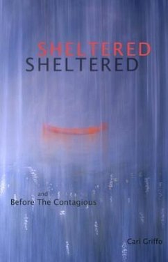 Cover Sheltered and Before The Contagious (eBook, ePUB)