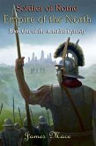 Soldier of Rome: Empire of the North (The Artorian Dynasty, #1) (eBook, ePUB)