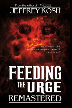 Cover Feeding the Urge: Remastered (eBook, ePUB)