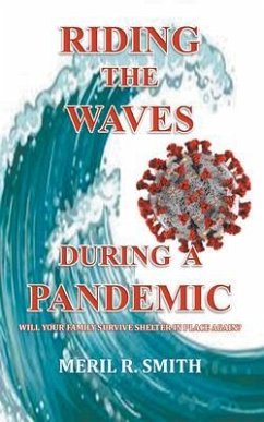 Riding The Waves During A Pandemic (eBook, ePUB) - Smith, Meril R.