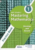 Key Stage 3 Mastering Mathematics Develop and Secure Practice Book 1 (eBook, ePUB)