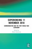 Experiencing 11 November 2018 (eBook, ePUB)