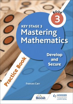 Key Stage 3 Mastering Mathematics Develop and Secure Practice Book 3 (eBook, ePUB) - Carr, Frances