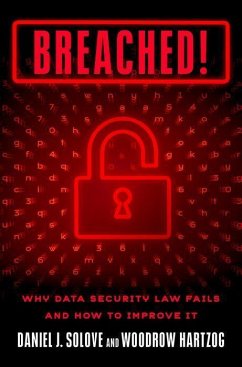 Breached! - Solove, Daniel J; Hartzog, Woodrow