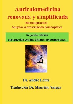 Auriculomedicina renovada y simplificada (Segunda edición) - Lentz, André; Vargas, Mauricio