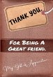 Thank You For Being a Great Friend - Bild 1