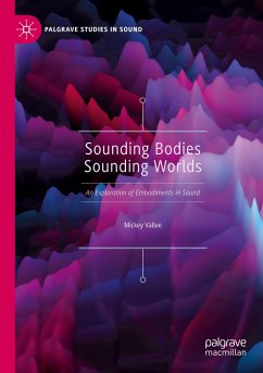 Sounding Bodies Sounding Worlds - Vallee, Mickey
