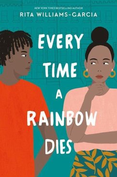 Every Time a Rainbow Dies - Williams-Garcia, Rita