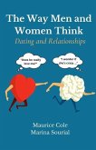 The Way Men and Women Think: Dating and Relationships