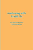 Awakening with Arathi Ma