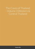 The Caves of Western & Central Thailand