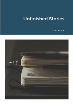Unfinished Stories - Morris, James