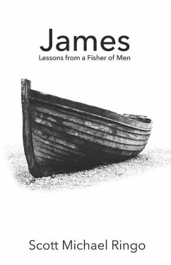 James: Lessons from a Fisher of Men - Ringo, Scott Michael